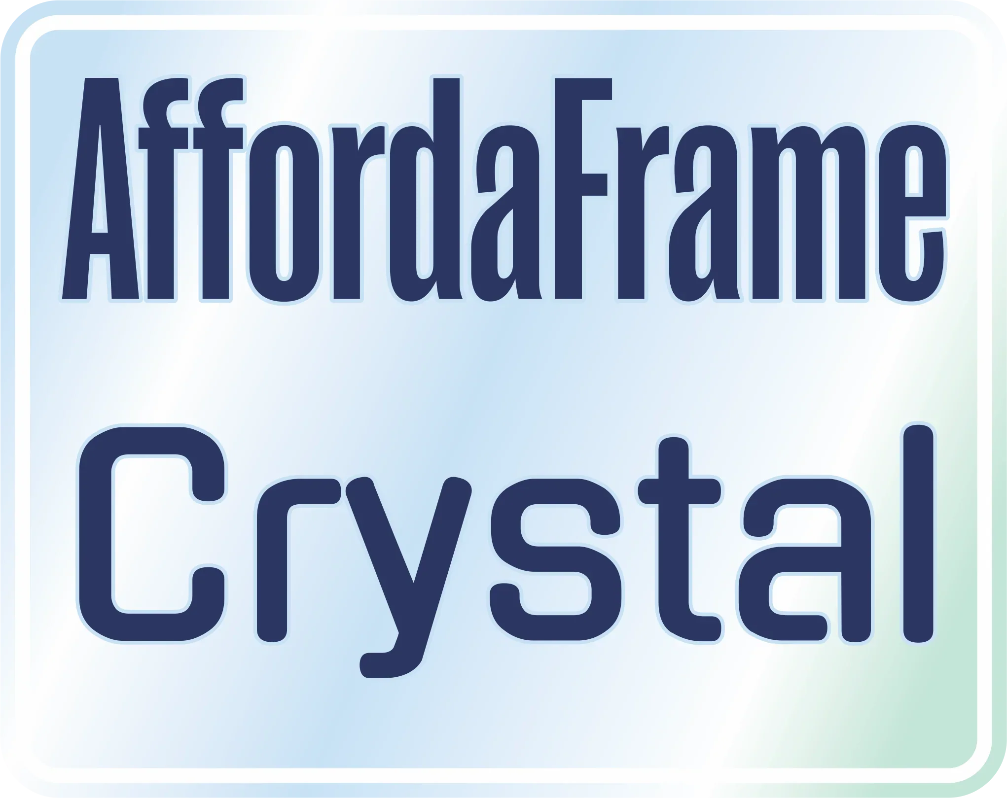 Affordaframe Crystal